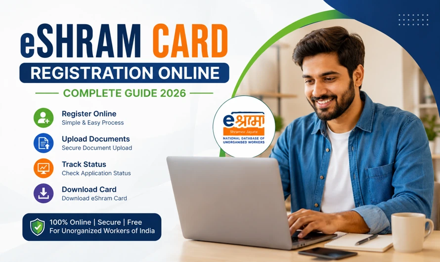 e-Shram Card Registration Online 2026: Complete Apply, Eligibility, Benefits & Download Guide
